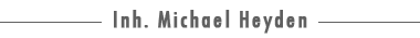 Inh. Michael Heyden
